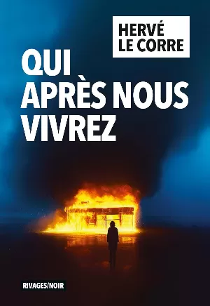 Hervé Le Corre - Qui après nous vivrez